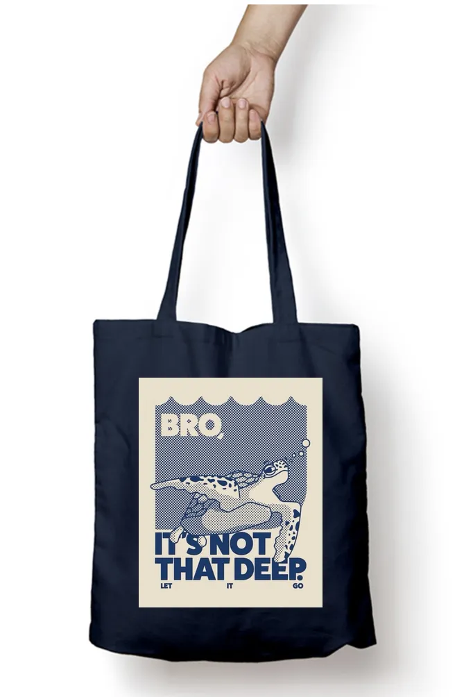 It's Not That Deep Abstract Tote Bag
