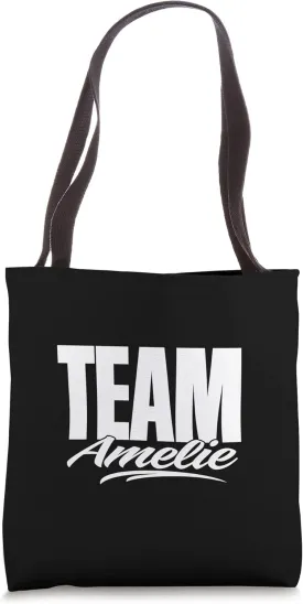 Team Amelie Name, Cheer for Amelie Support Tote Bag